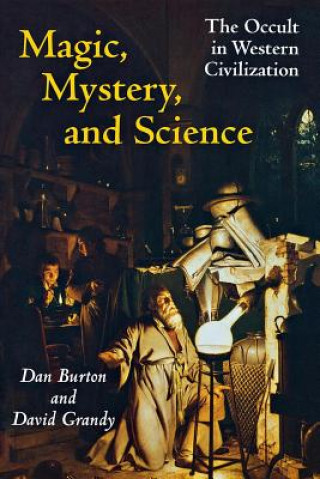 Knjiga Magic, Mystery, and Science David A. Grandy