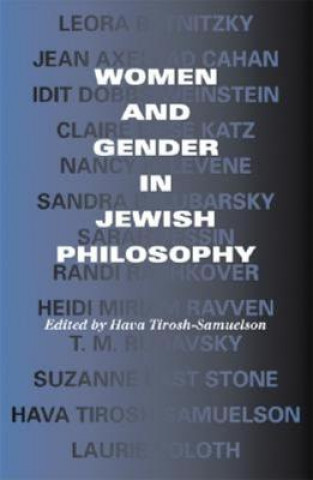 Carte Women and Gender in Jewish Philosophy Hava Tirosh-Samuelson