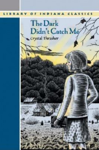 Libro Dark Didn't Catch Me Crystal Thrasher