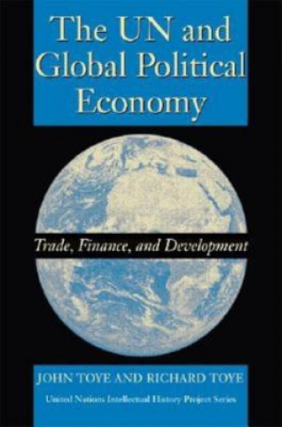 Kniha UN and Global Political Economy John Toye