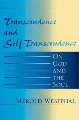 Carte Transcendence and Self-Transcendence Merold Westphal