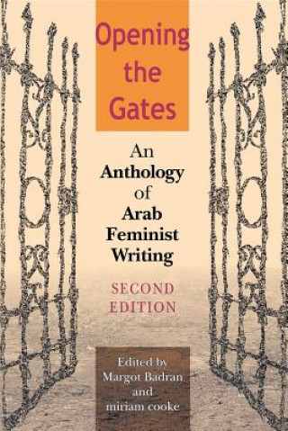 Carte Opening the Gates, Second Edition Miriam Cooke