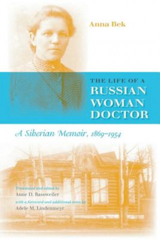 Kniha Life of a Russian Woman Doctor Anna Bek