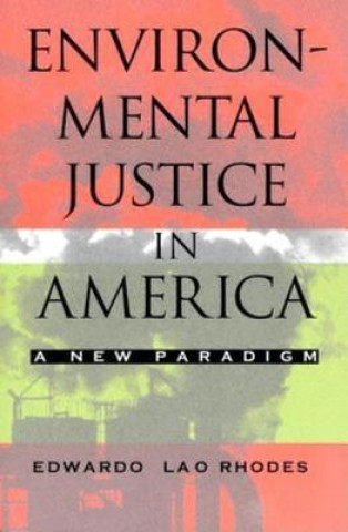 Book Environmental Justice in America Edwardo Lao Rhodes