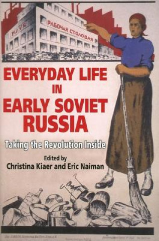 Kniha Everyday Life in Early Soviet Russia Christina Kiaer