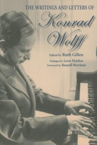 Könyv Writings and Letters of Konrad Wolff Ruth Gillen