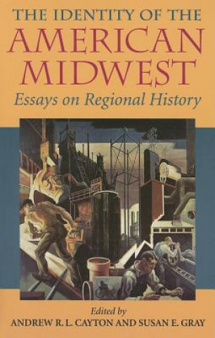 Książka Identity of the American Midwest Andrew Cayton