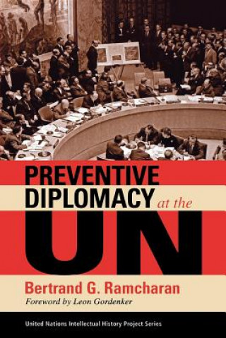 Книга Preventive Diplomacy at the UN Bertrand G. Ramcharan