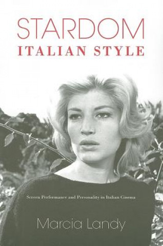 Книга Stardom, Italian Style Marcia Landy