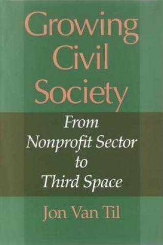 Carte Growing Civil Society Jon Van Til