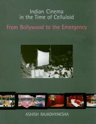 Buch Indian Cinema in the Time of Celluloid Ashish Rajadhyaksha