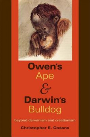 Könyv Owen's Ape and Darwin's Bulldog Christopher E. Cosans