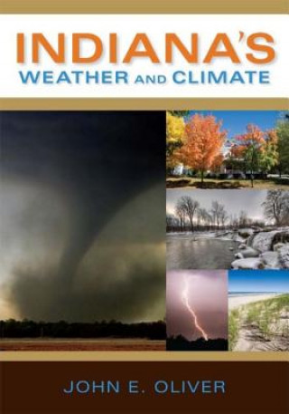 Książka Indiana's Weather and Climate John E. Oliver