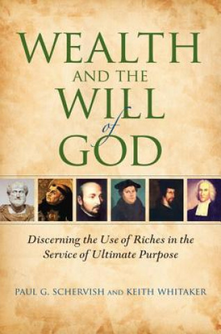 Book Wealth and the Will of God Paul G. Schervish