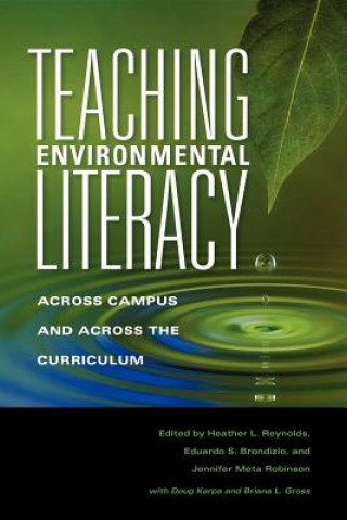 Knjiga Teaching Environmental Literacy Eduardo S. Brondizio