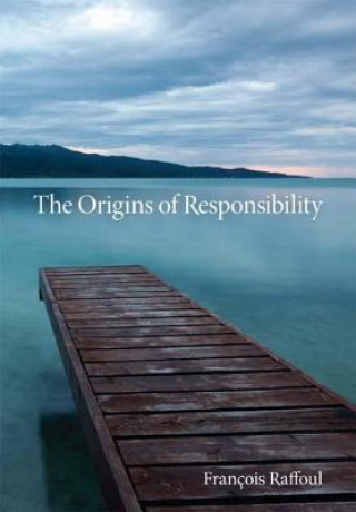 Kniha Origins of Responsibility Francois Raffoul