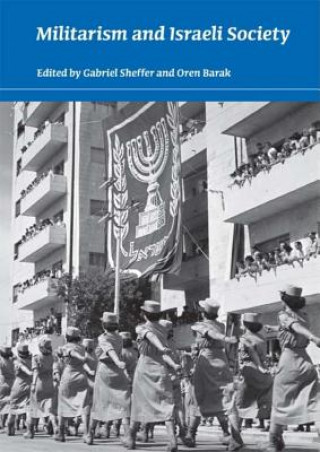 Książka Militarism and Israeli Society Oren Barak