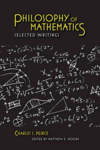 Knjiga Philosophy of Mathematics Charles S. Peirce