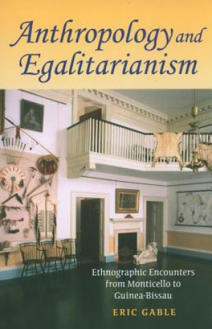 Kniha Anthropology and Egalitarianism Eric Gable