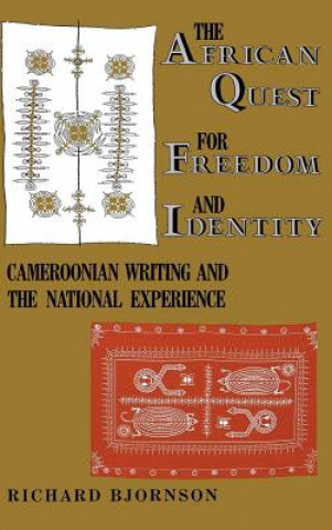 Carte African Quest for Freedom and Identity Richard Bjornson