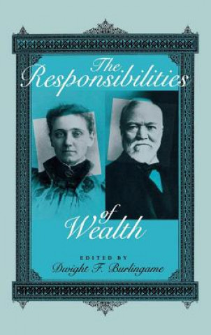 Kniha Responsibilities of Wealth Dwight Burlingame