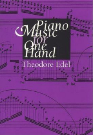 Könyv Piano Music for One Hand Theodore Edel