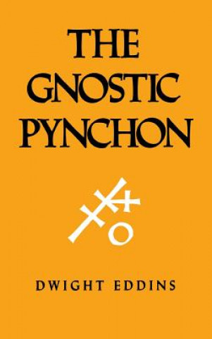 Könyv Gnostic Pynchon Dwight Eddins