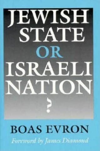 Carte Jewish State or Israeli Nation? Boas Evron
