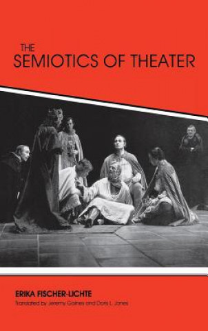 Kniha Semiotics of Theater Jeremy Gaines