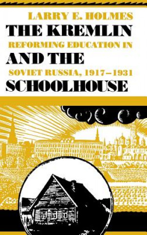Carte Kremlin and the Schoolhouse Larry E. Holmes