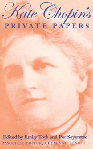 Carte Kate Chopin's Private Papers Kate Chopin