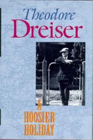 Knjiga Hoosier Holiday Theodore Dreiser