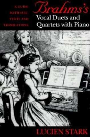 Kniha Brahms's Vocal Duets and Quartets with Piano Lucien Stark