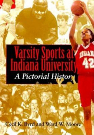 Carte Varsity Sports at Indiana University Cecil K. Byrd