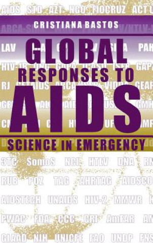 Kniha Global Responses to AIDS Cristiana Bastos