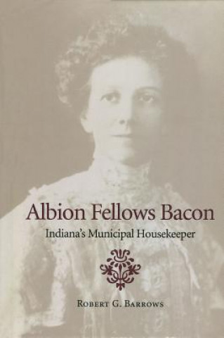 Könyv Albion Fellows Bacon Robert G. Barrows
