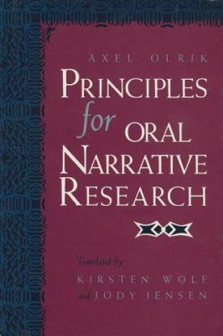 Knjiga Principles for Oral Narrative Research Axel Olrik