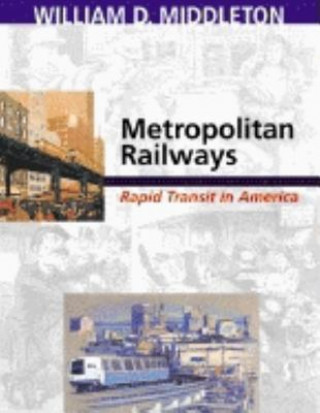 Buch Metropolitan Railways William D. Middleton