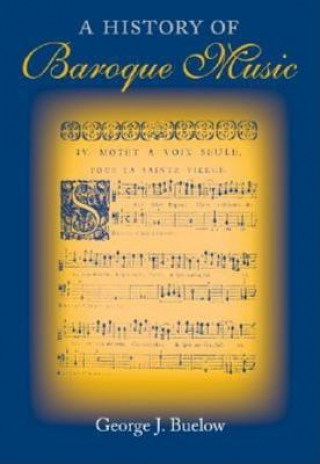 Książka History of Baroque Music George Buelow