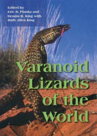 Kniha Varanoid Lizards of the World Dennis King