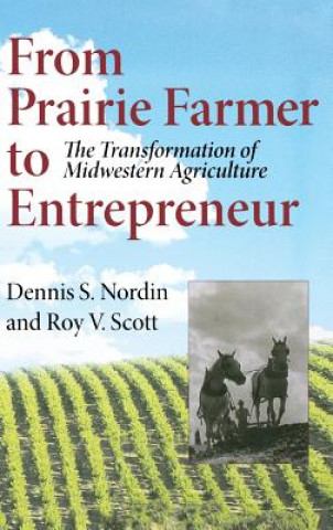 Carte From Prairie Farmer to Entrepreneur Dennis Sven Nordin
