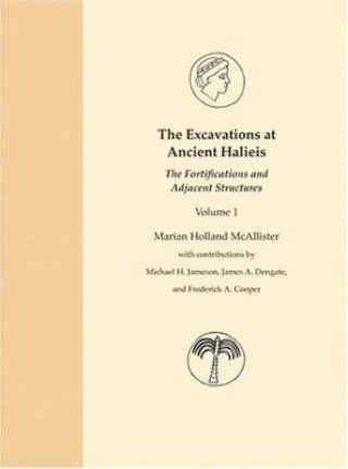 Libro Excavations at Ancient Halieis, Vol. 1 Marian Holland McAllister