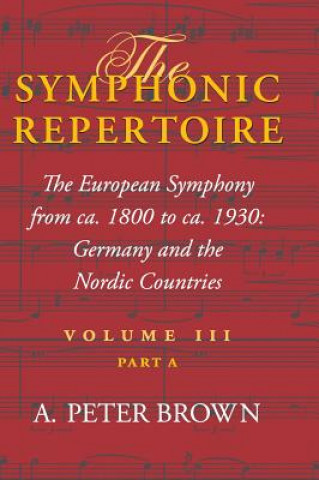 Carte Symphonic Repertoire, Volume III Part A A.Peter Brown
