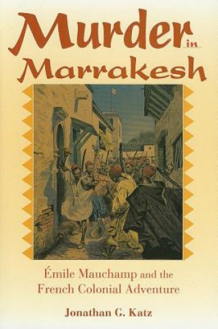 Kniha Murder in Marrakesh Jonathan G. Katz