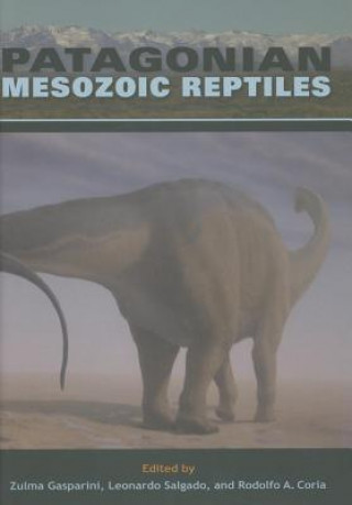 Kniha Patagonian Mesozoic Reptiles Zulma Gasparini