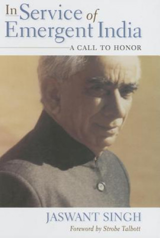 Knjiga In Service of Emergent India Jaswant Singh