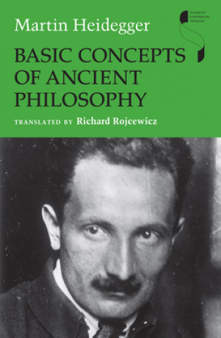 Carte Basic Concepts of Ancient Philosophy Martin Heidegger