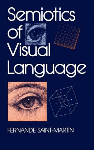 Kniha Semiotics of Visual Language Fernande Saint-Martin