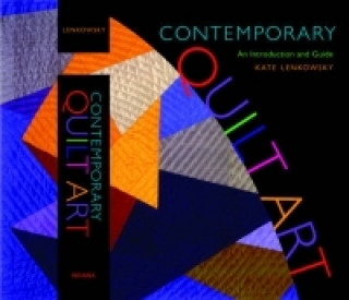 Książka Contemporary Quilt Art Kathleen Lenkowsky