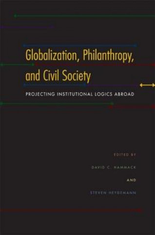 Kniha Globalization, Philanthropy, and Civil Society David C. Hammack